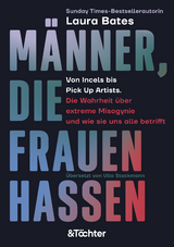 Männer, die Frauen hassen - Laura Bates