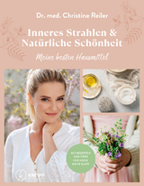 Inneres Strahlen & Natürliche Schönheit - Christine Reiler