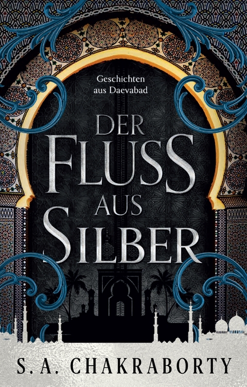 Der Fluss aus Silber - Shannon Chakraborty