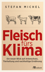 Fleisch fürs Klima - Stefan Michel