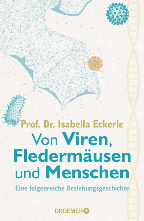 Von Viren, Fledermäusen und Menschen - Isabella Eckerle