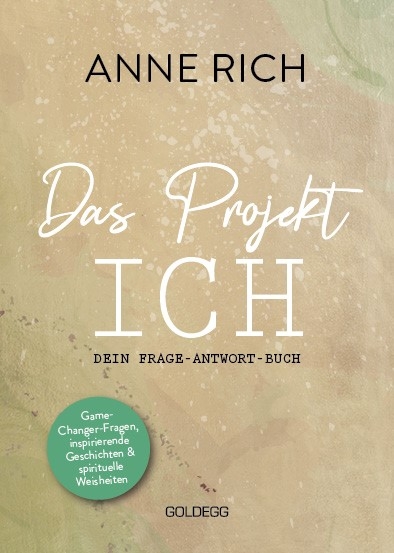 Das Projekt ICH - Anne Rich