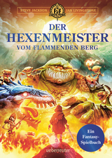 Der Hexenmeister vom flammenden Berg - Steve Jackson, Ian Livingstone