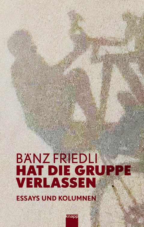 Hat die Gruppe verlassen - Bänz Friedli