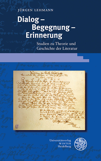 Dialog – Begegnung – Erinnerung - Jürgen Lehmann