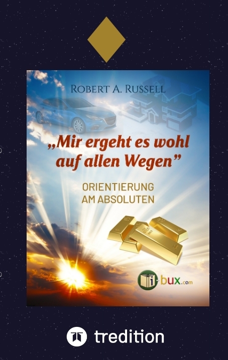 Mir ergeht es wohl auf allen Wegen - Robert A. Russell