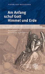 Am Anfang schuf Gott Himmel und Erde - Viktor von Weizsäcker