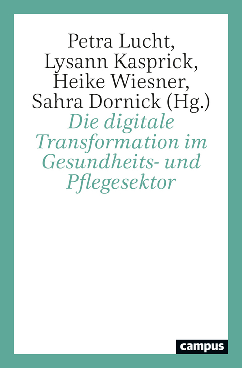 Die digitale Transformation im Gesundheits- und Pflegesektor - 