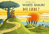 Woher kommt die Liebe? - Daniela Kulot