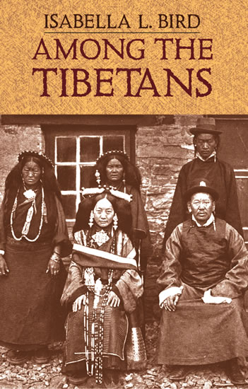 Among the Tibetans -  Isabella L. Bird