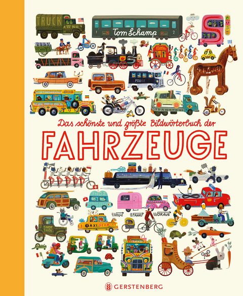 Das schönste und größte Bildwörterbuch der Fahrzeuge - Tom Schamp