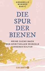 Die Spur der Bienen - Wimmer Bakic, Annabelle