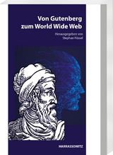 Von Gutenberg zum World Wide Web - 