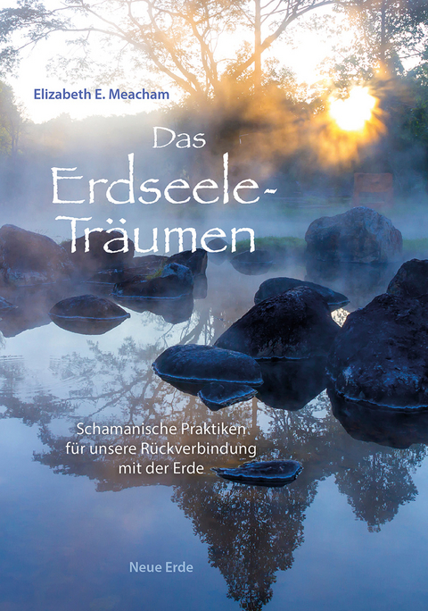 Das Erdseele-Träumen - Elizabeth E. Meacham