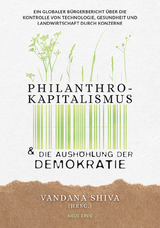 Philanthrokapitalismus und die Aushöhlung der Demokratie - 