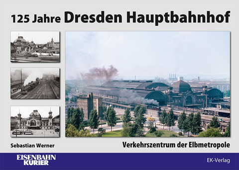 125 Jahre Dresden Hauptbahnhof - Sebastian Werner