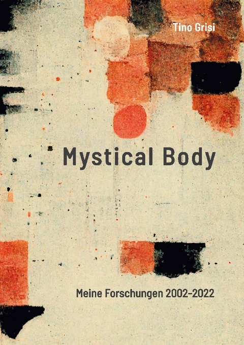 Mystical Body - Tino Grisi