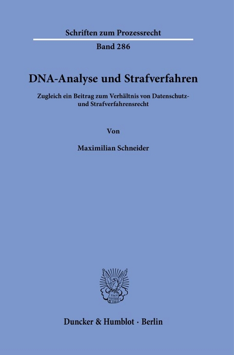 DNA-Analyse und Strafverfahren. - Maximilian Schneider