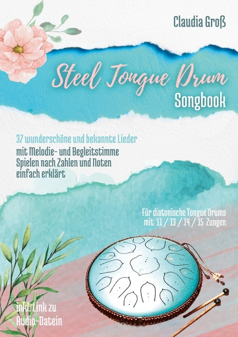 Steel Tongue Drum Songbook - Ringbuch - Claudia Groß