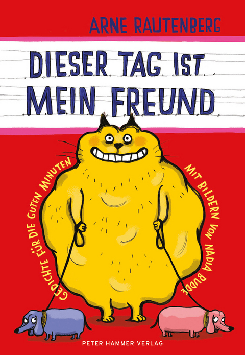 dieser tag ist mein freund - Arne Rautenberg