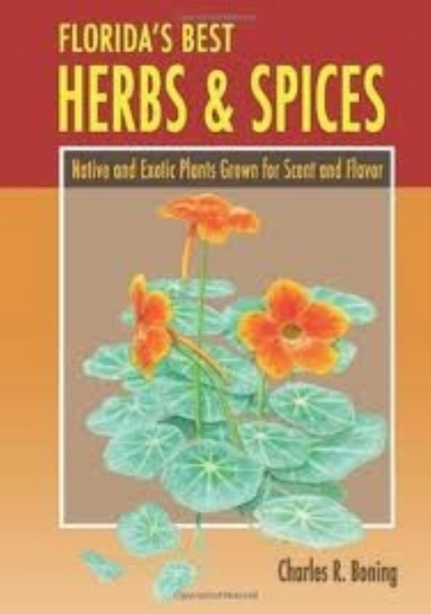 Florida's Best Herbs and Spices -  Charles R Boning