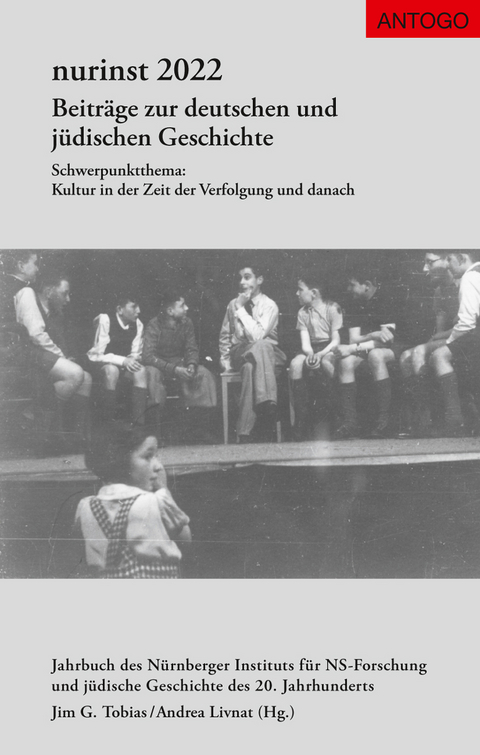 Nurinst. Beiträge zur deutschen und jüdischen Geschichte / nurinst 2022 - Alexander Schmidt, Jim G. Tobias, Thomas Rahe, Katja Seybold, Jutta Fleckenstein, Imme Klages, Aviv Livnat, Andrea Livnat, Alexander Carstiuc, Rolf Keller, Gerhard Jochem, Martha Keil