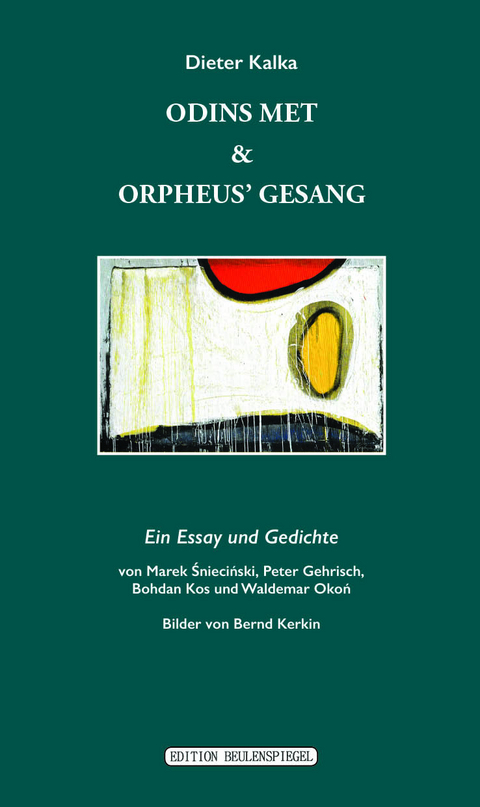 Odins Met & Orpheus' Gesang - Dieter Kalka