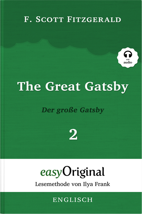 The Great Gatsby / Der große Gatsby - Teil 2 (Buch + Audio-Online) - Lesemethode von Ilya Frank - Zweisprachige Ausgabe Englisch-Deutsch - F. Scott Fitzgerald