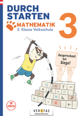 Durchstarten. Ausgerechnet mit Diego! Mathematik 3. Klasse Volksschule - Melanie Rohrhofer