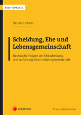 Scheidung, Ehe und Lebensgemeinschaft - Deixler-Hübner, Astrid