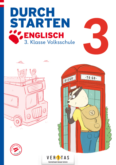 Durchstarten. Diego to go! Englisch 3. Klasse Volksschule - Carina Oberhofer