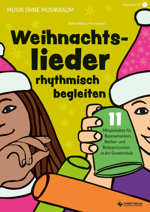 Weihnachtslieder rhythmisch begleiten - Steffen Merkel