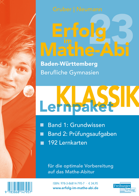 Erfolg im Mathe-Abi 2023 Lernpaket 'Klassik' Baden-Württemberg Berufliche Gymnasie - Helmut Gruber, Robert Neumann