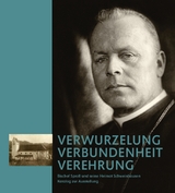 Verwurzelung – Verbundenheit – Verehrung - Gisela Christ, Herbert Aderbauer