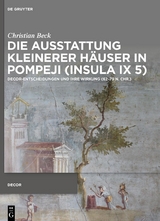 Die Ausstattung kleinerer Häuser in Pompeji (Insula IX 5) - Christian Beck