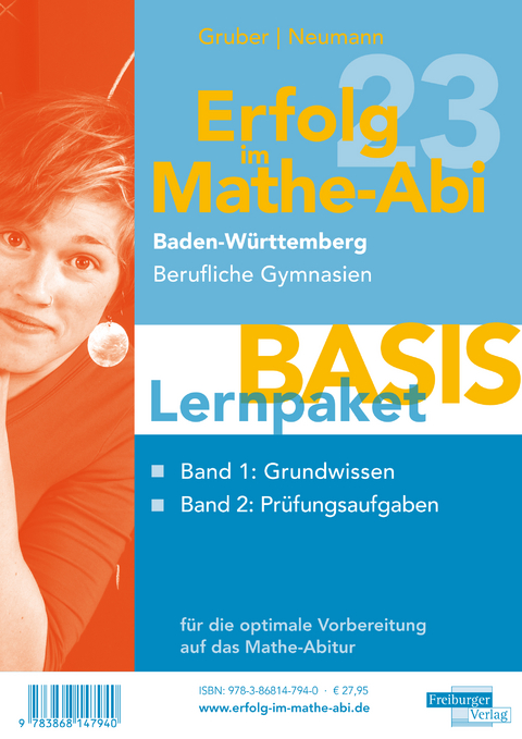 Erfolg im Mathe-Abi 2023 Lernpaket 'Basis' Baden-Württemberg Berufliche Gymnasien - Helmut Gruber, Robert Neumann