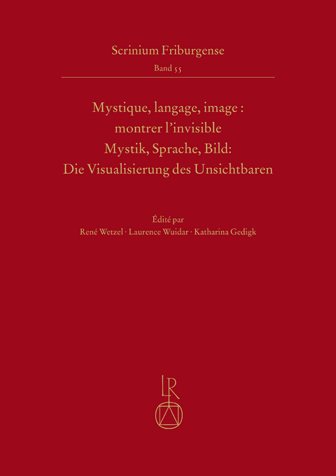 Mystique, langage, image : montrer l’invisible Mystik, Sprache, Bild: Die Visualisierung des Unsichtbaren - 