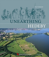 Unearthing Hedeby - Kurt Schietzel