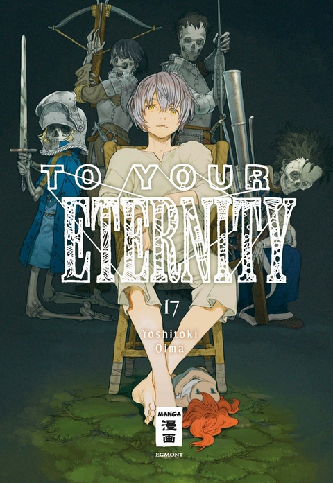 To Your Eternity 17 - Yoshitoki Oima