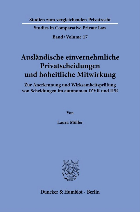 Ausländische einvernehmliche Privatscheidungen und hoheitliche Mitwirkung. - Laura Möller