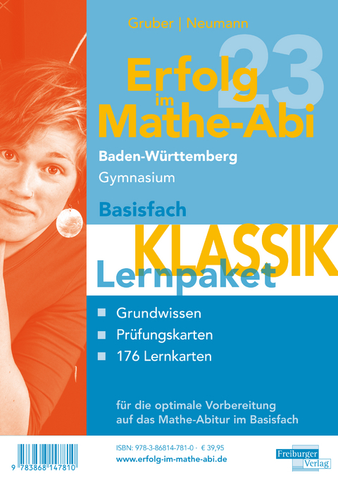 Erfolg im Mathe-Abi 2023 Lernpaket Basisfach 'Klassik' Baden-Württemberg Gymnasium - Helmut Gruber, Robert Neumann