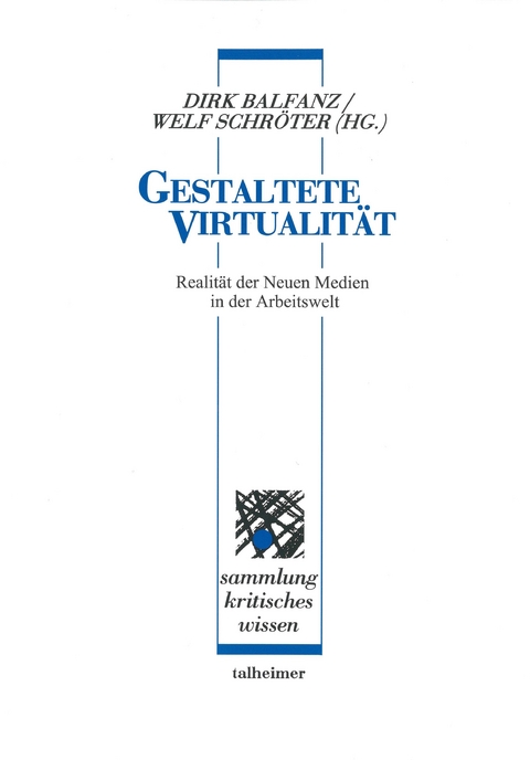 Gestaltete Virtualität - 