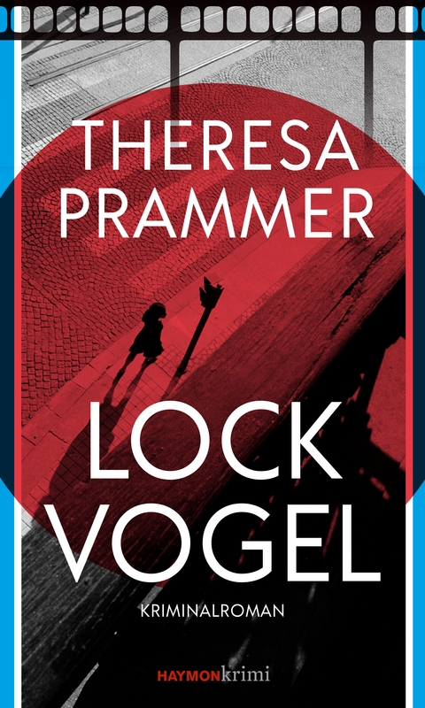 Lockvogel - Theresa Prammer