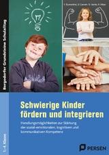 Schwierige Kinder fördern und integrieren - B. Hartke, Y. Blumenthal, R. Vrban, O. Carnein