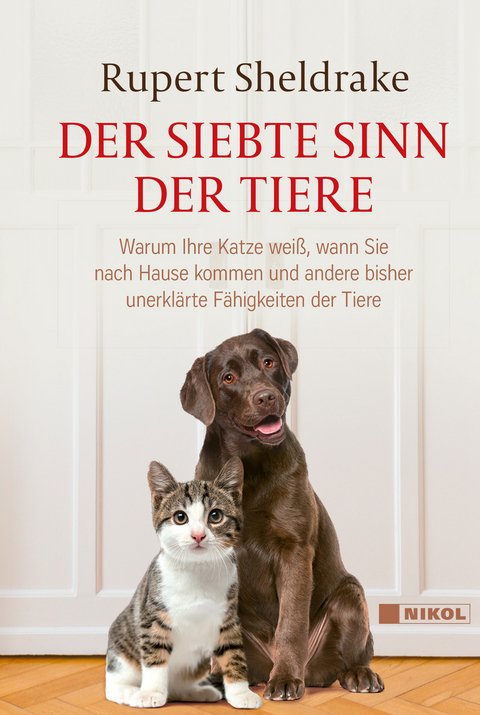 Der siebte Sinn der Tiere - Rupert Sheldrake