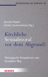 Kirchliche Sexualmoral vor dem Abgrund - 