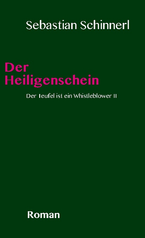 Der Teufel ist ein Whistleblower 2 - Sebastian Schinnerl