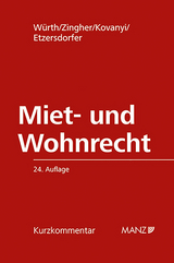 PAKET: Miet- und Wohnrecht 24. Auflage - Würth, Helmut; Zingher, Madeleine; Kovanyi, Peter; Etzersdorfer, Ingmar