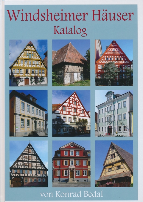 Windsheimer Häuser – Katalog - Konrad Bedal