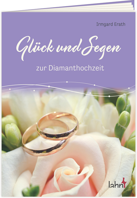 Glück und Segen zur Diamanthochzeit - Irmgard Erath